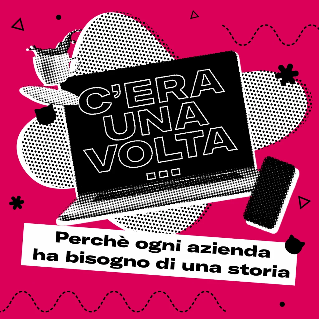 Perché la tua azienda ha bisogno di uno storyteller